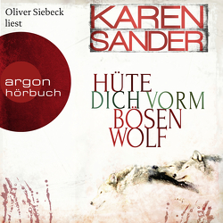 Hüte dich vorm bösen Wolf von Sander,  Karen, Siebeck,  Oliver