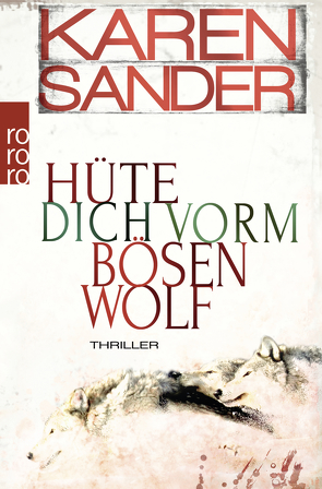 Hüte dich vorm bösen Wolf von Sander,  Karen