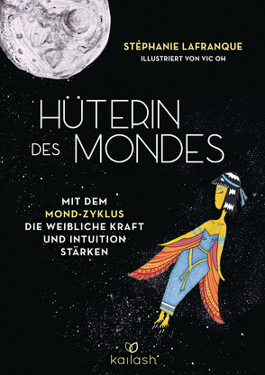Hüterin des Mondes von Held,  Ursula, Lafranque,  Stéphanie, Oh,  Vic