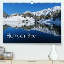 Hütte am See (Premium, hochwertiger DIN A2 Wandkalender 2022, Kunstdruck in Hochglanz) von Kramer,  Christa
