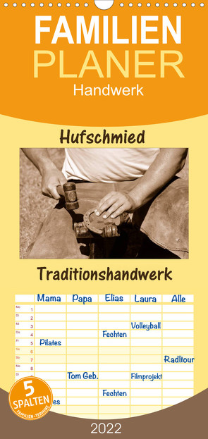 Familienplaner Hufschmied Traditionshandwerk (Wandkalender 2022 , 21 cm x 45 cm, hoch) von van Wyk - www.germanpix.net,  Anke