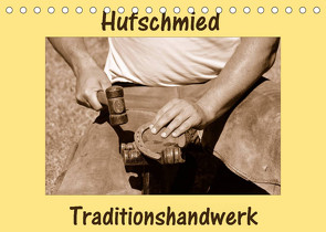 Hufschmied Traditionshandwerk (Tischkalender 2023 DIN A5 quer) von van Wyk - www.germanpix.net,  Anke