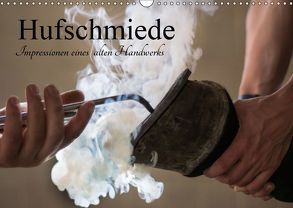 Hufschmiede – Impressionen eines alten Handwerks (Wandkalender 2019 DIN A3 quer) von Rochow,  Holger