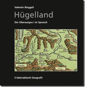 Hügelland von Binggeli,  Valentin, Jost,  Willy, Rechsteiner,  Carl, Zaugg,  Hans