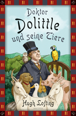 Hugh Lofting, Doktor Dolittle und seine Tiere von Lofting,  Hugh