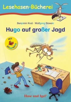 Hugo auf großer Jagd / Silbenhilfe von Krull,  Benjamin, Slawski,  Wolfgang
