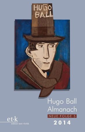 Hugo Ball Almanach. Neue Folge 5 von Faul,  Eckhard