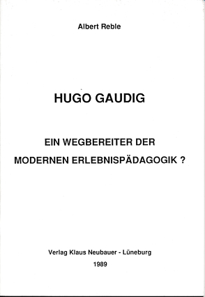 Hugo Gaudig von Reble,  Albert, Ziegenspeck,  Jörg