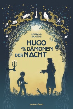 Hugo und die Dämonen der Nacht von Santini,  Bertrand