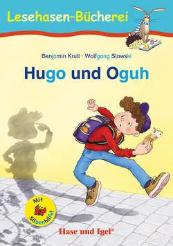 Hugo und Oguh / Silbenhilfe von Krull,  Benjamin, Slawski,  Wolfgang