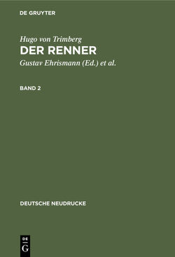 Hugo von Trimberg: Der Renner / Hugo von Trimberg: Der Renner. Band 2 von Ehrismann,  Gustav, Schweikle,  Günther, Trimberg,  Hugo von