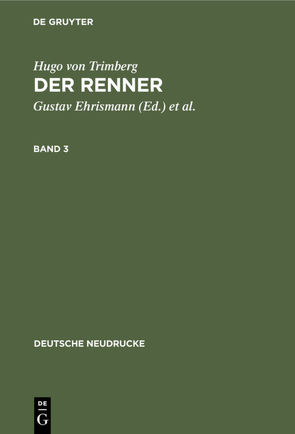 Hugo von Trimberg: Der Renner / Hugo von Trimberg: Der Renner. Band 3 von Ehrismann,  Gustav, Schweikle,  Günther, Trimberg,  Hugo von