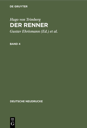 Hugo von Trimberg: Der Renner / Hugo von Trimberg: Der Renner. Band 4 von Ehrismann,  Gustav, Hugo von Trimberg, Schweikle,  Günther