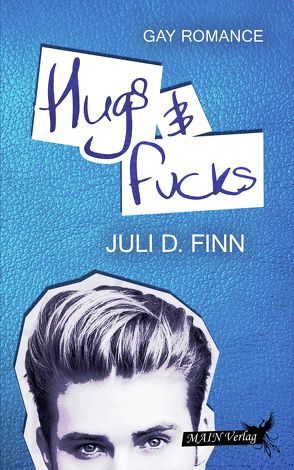 Hugs & Fucks von Finn,  Juli D.