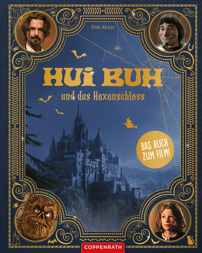 Hui Buh und das Hexenschloss (Das Buch zum Kinofilm) von Ahner,  Dirk