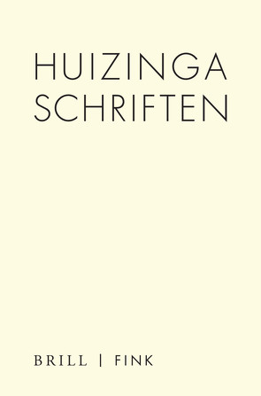 Huizinga Schriften von Huizinga,  Johan, Wunschel,  Annette