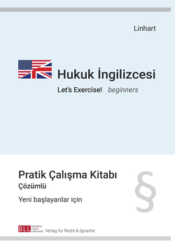 Hukuk İngilizcesi – Let’s Exercise! beginners von Cengiz,  Hatice, Linhart,  Karin