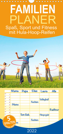 Hula-Hoop-lala: Spaß, Sport und Fitness mit Hula-Hoop-Reifen (Wandkalender 2022 , 21 cm x 45 cm, hoch) von CALVENDO