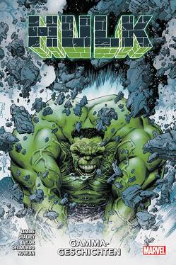 Hulk: Gamma-Geschichten von Del Mundo,  Mike, Lemire,  Jeff, Molina,  Jorge, Nowlan,  Kevin, Rösch,  Alexander, Shalvey,  Declan, Taylor,  Tom, Vaughan,  David