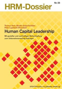 Human Capital Leadership von Heer,  Thomas, Luginbühl,  Peter, Szalai-Schibler,  Monika