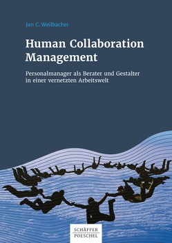 Human Collaboration Management von Weilbacher,  Jan C.