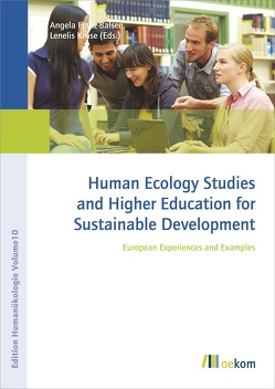 Human Ecology Studies and Higher Education for Sustainable Development von Franz-Balsen,  Angela, Kruse,  Lenelis
