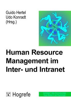 Human Resource Management im Inter- und Intranet von Hertel,  Guido, Konradt,  Udo