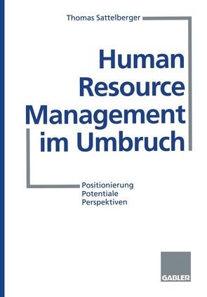 Human Resource Management im Umbruch von Sattelberger,  Thomas