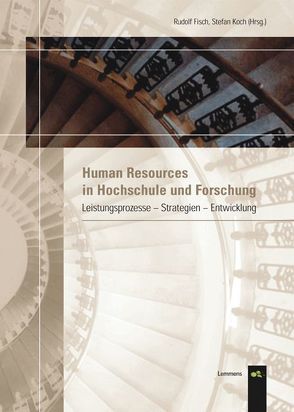 Human Resources in Hochschule und Forschung von Fisch,  Rudolf, Koch,  Stefan