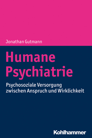 Humane Psychiatrie von Gutmann,  Jonathan