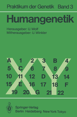 Humangenetik von Bender,  K., Bissbort,  S., Günther,  E., Mayerova,  A., Müller,  C.R., Speit,  G., Vogel,  W., Wieacker,  P., Wienker,  T. F., Winkler,  Ulrich, Wolf,  Ulrich