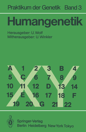Humangenetik von Bender,  K., Bissbort,  S., Günther,  E., Mayerova,  A., Müller,  C.R., Speit,  G., Vogel,  W., Wieacker,  P., Wienker,  T. F., Winkler,  Ulrich, Wolf,  Ulrich