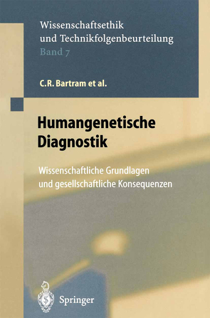 Humangenetische Diagnostik von Bartram,  C.R., Beckmann,  J.P., Breyer,  F., Fey,  G., Fonatsch,  C., Irrgang,  B., Seel,  K.-M., Taupitz,  J., Thiele,  F, Uhl,  D.