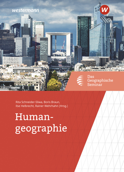 Humangeographie von Braun,  Boris, Helbrecht,  Ilse, Schneider-Sliwa,  Rita, Wehrhahn,  Rainer