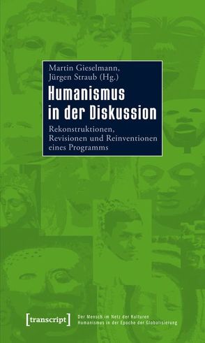 Humanismus in der Diskussion von Gieselmann,  Martin, Straub,  Jürgen