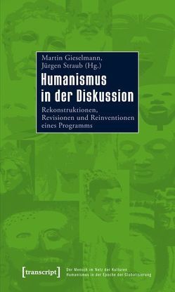 Humanismus in der Diskussion von Gieselmann,  Martin, Straub,  Jürgen