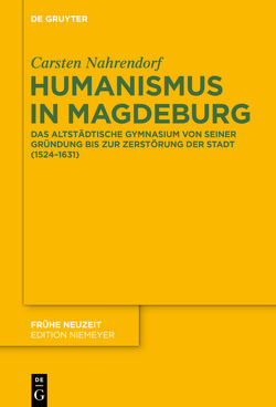 Humanismus in Magdeburg von Nahrendorf,  Carsten