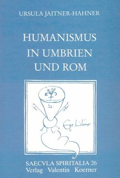 Humanismus in Umbrien und Rom von Jaitner-Hahner,  Ursula