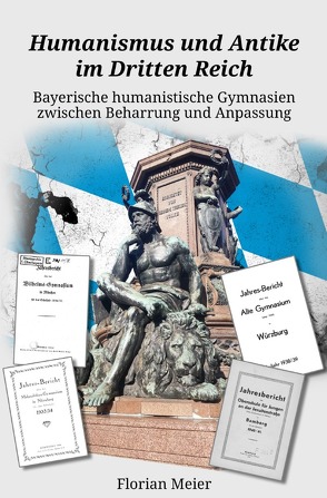 Humanismus und Antike im Dritten Reich von Meier,  Florian