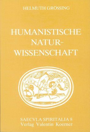 Humanistische Naturwissenschaft von Grössing,  Helmuth