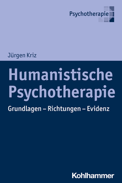 Humanistische Psychotherapie von Kriz,  Jürgen