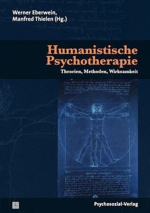 Humanistische Psychotherapie von Bergmann,  Jörg, Boeckh,  Albrecht, Eberwein,  Werner, Hagehülsmann,  Heinrich, Hagehülsmann,  Ute, Hartmann-Kottek,  Lotte, Helle,  Mark, Hutter,  Christoph, Kolbe,  Christoph, Kriz,  Jürgen, Längle,  Alfried, Orth,  Ilse, Petzold,  Hilarion, Revenstorf,  Dirk, Schacht,  Michael, Schuldt,  Karl-Heinz, Sieper,  Johanna, Thielen,  Manfred, Zsok,  Otto