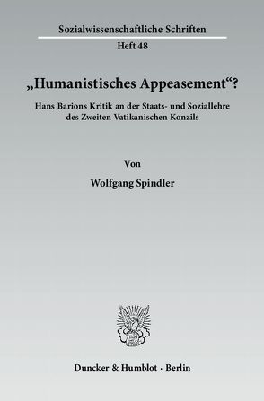 „Humanistisches Appeasement“? von Spindler,  Wolfgang