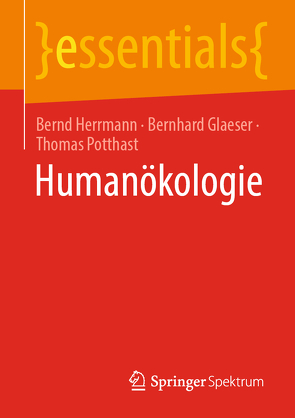 Humanökologie von Glaeser,  Bernhard, Herrmann,  Bernd, Potthast,  Thomas