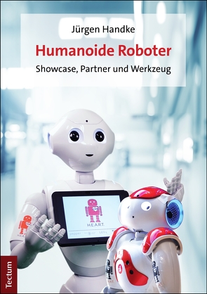 Humanoide Roboter von Handke,  Jürgen
