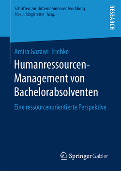 Humanressourcen-Management von Bachelorabsolventen von Gazawi-Triebke,  Amira