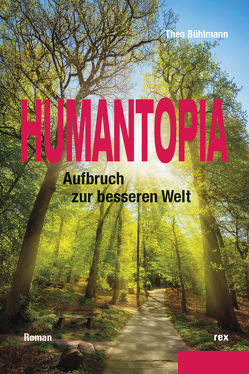 Humantopia von Bühlmann,  Theo