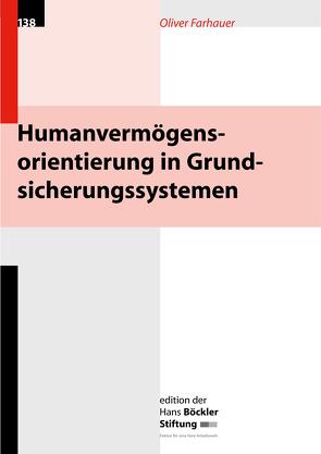 Humanvermögensorientierung in Grundsicherungssystemen von Farhauer,  Oliver