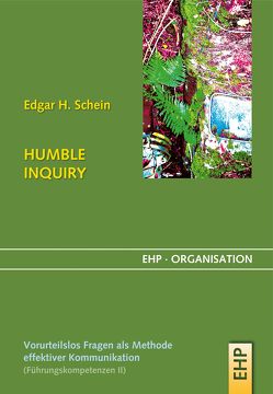 HUMBLE INQUIRY von Schein,  Edgar H.