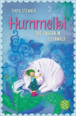 Hummelbi – Das Einhorn im Elfenwald von Jessler,  Nadine, Stewner,  Tanya